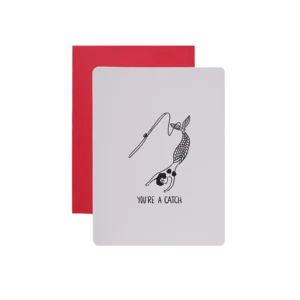 YOU’RE A CATCH Greeting Card