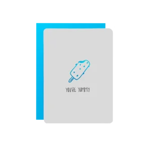 YOU'RE YUMMY Greeting Card